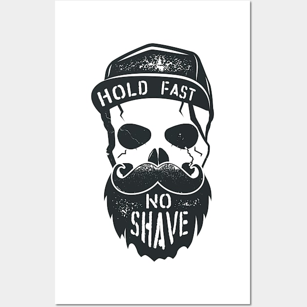 Hold Fast No Shave Wall Art by CANVAZSHOP